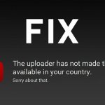 Quick Fix of This Video Is Not Available In Your Country Error
