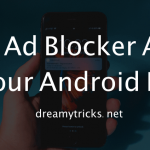 16 Best Ad Blocker Apps For Android (Our Favourite Collection)