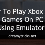 Best Xbox One Emulators For Computer/PC (Working 2018)