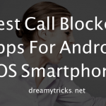 Top 13 Best Call Blocker Apps For Android & iOS Smartphones