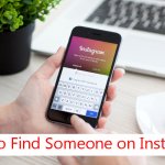 Is it Possible To Find Someone on Instagram? Yes! Find Out How!